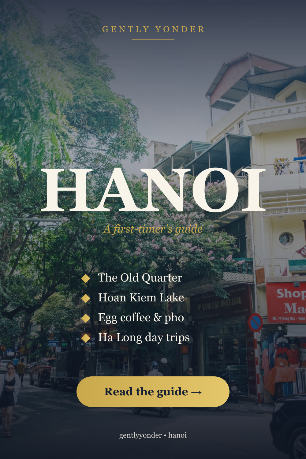 Hanoi: A First-Timer's Guide