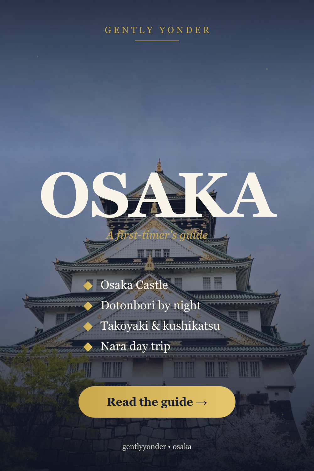 Osaka: A First-Timer's Guide
