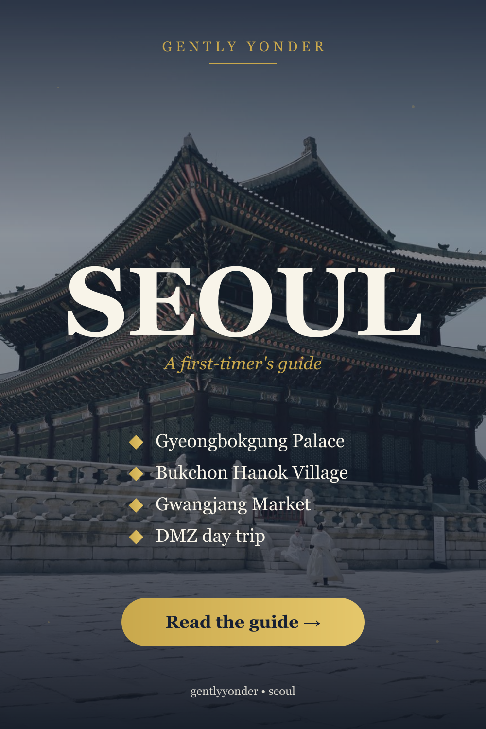 Seoul: A First-Timer's Guide