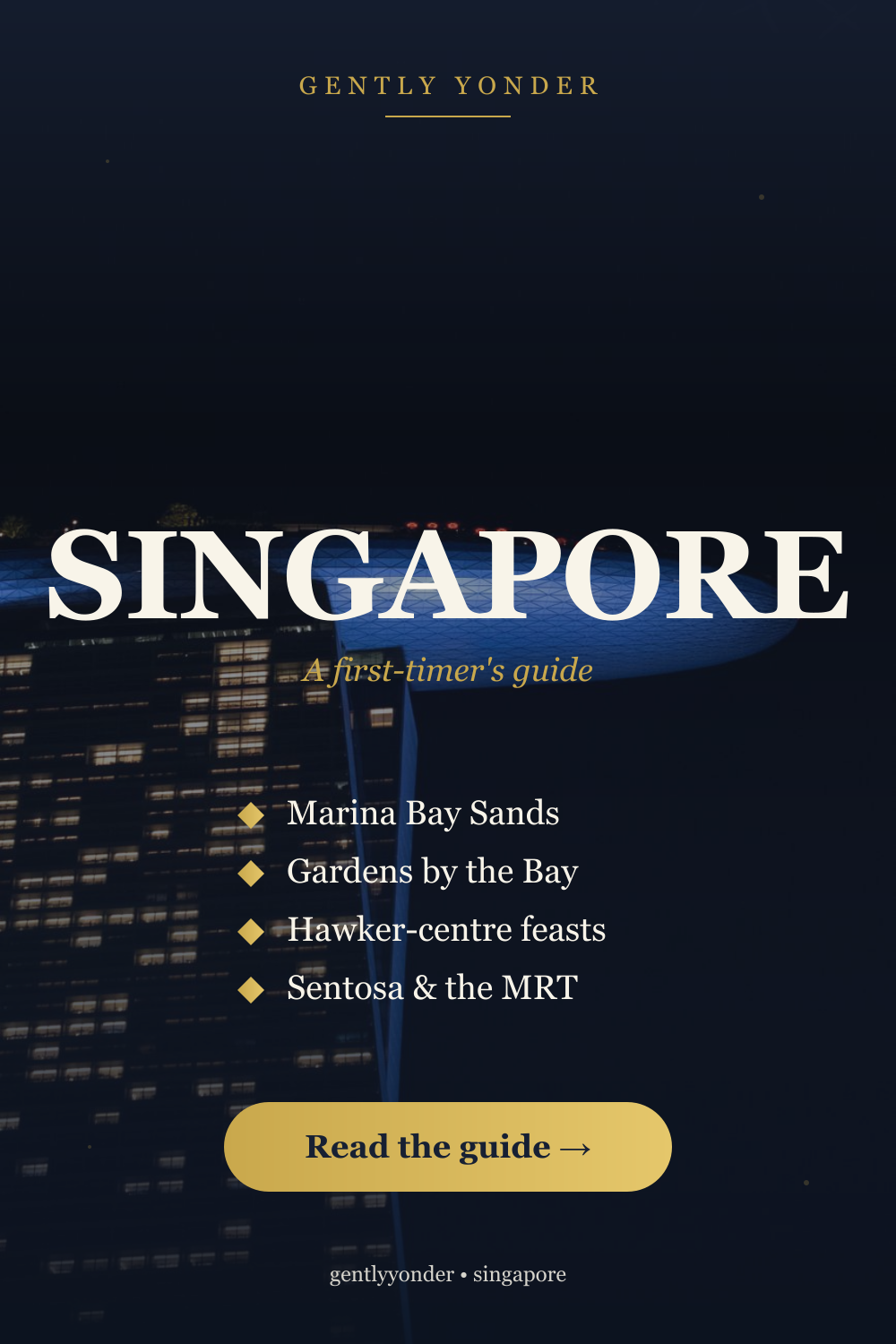 Singapore: A First-Timer's Guide