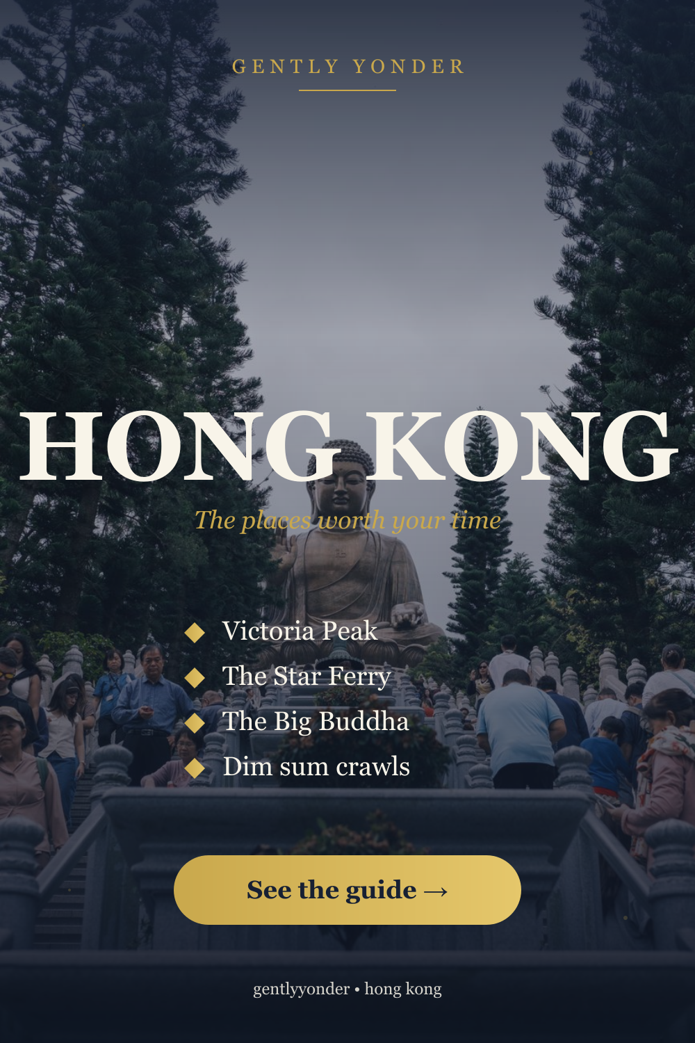 Hong Kong: The Places Worth Your Time